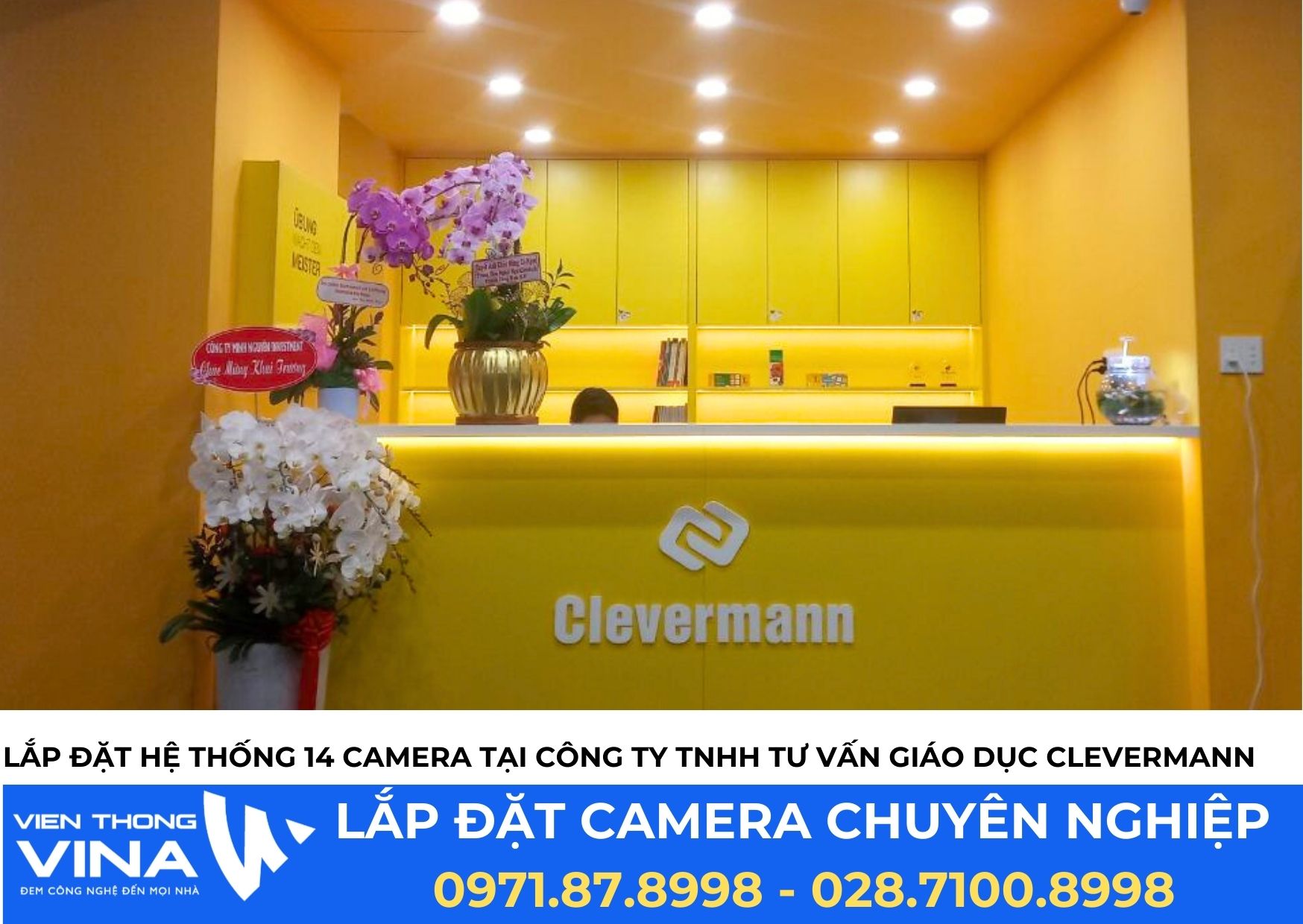 DỰ ÁN LẮP ĐẶT HỆ THỐNG CAMERA CÔNG TY TNHH TƯ VẤN GIÁO DỤC CLEVERMANN