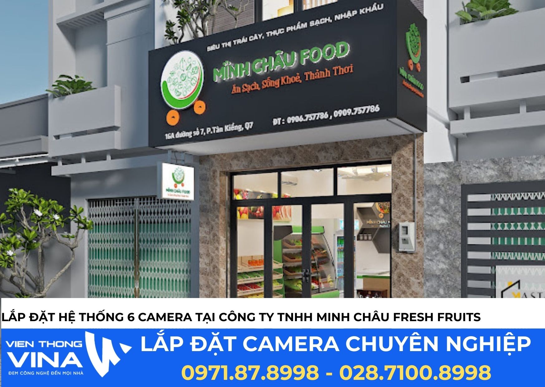 Dự Án Lắp Đặt Hệ Thống 6 Camera An Ninh Tại Công Ty TNHH Minh Châu Fresh Fruits