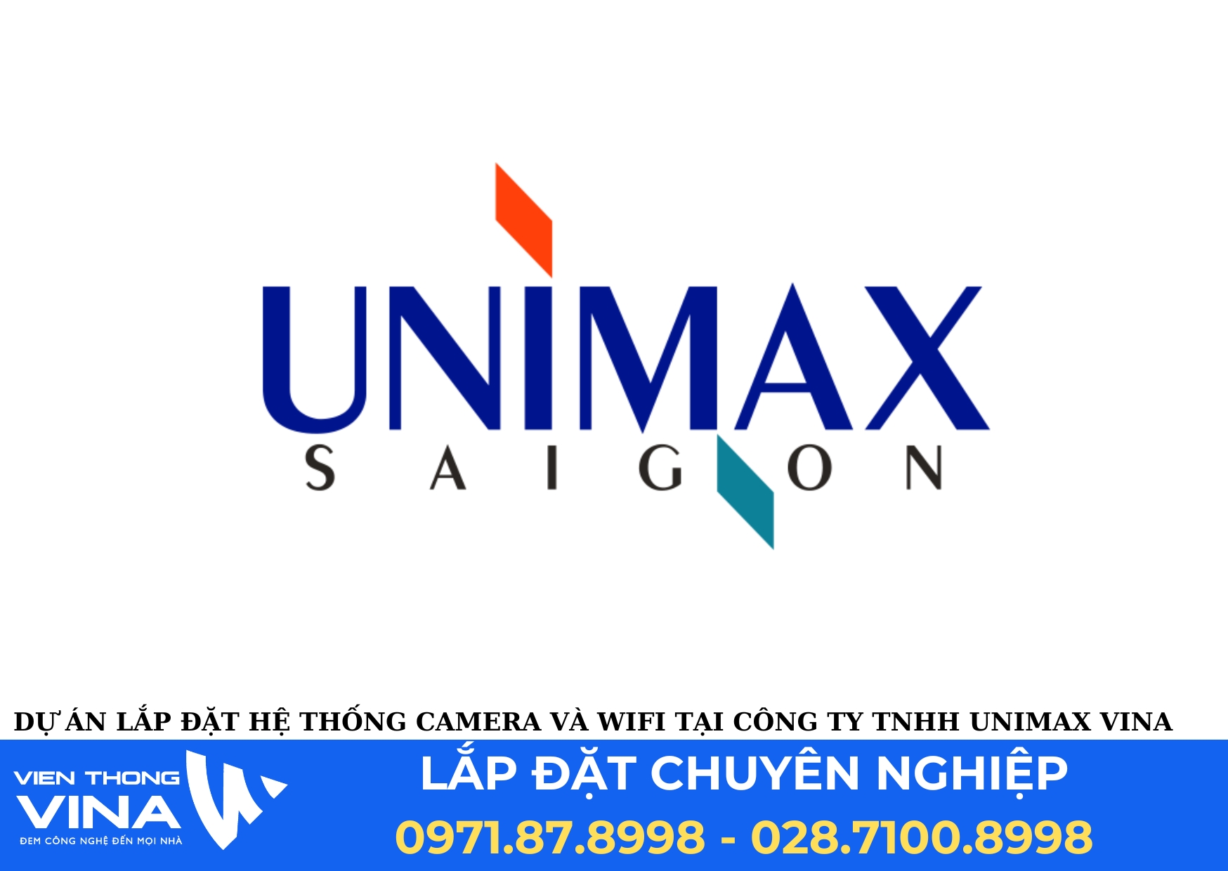 Dự Án Lắp Đặt Hệ Thống Camera và WiFi Tại Công Ty TNHH UNIMAX VINA