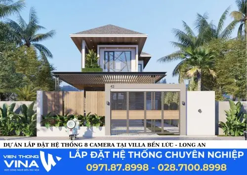 Dự án lắp đặt hệ thống 8 camera tại villa Bến Lức - Long An