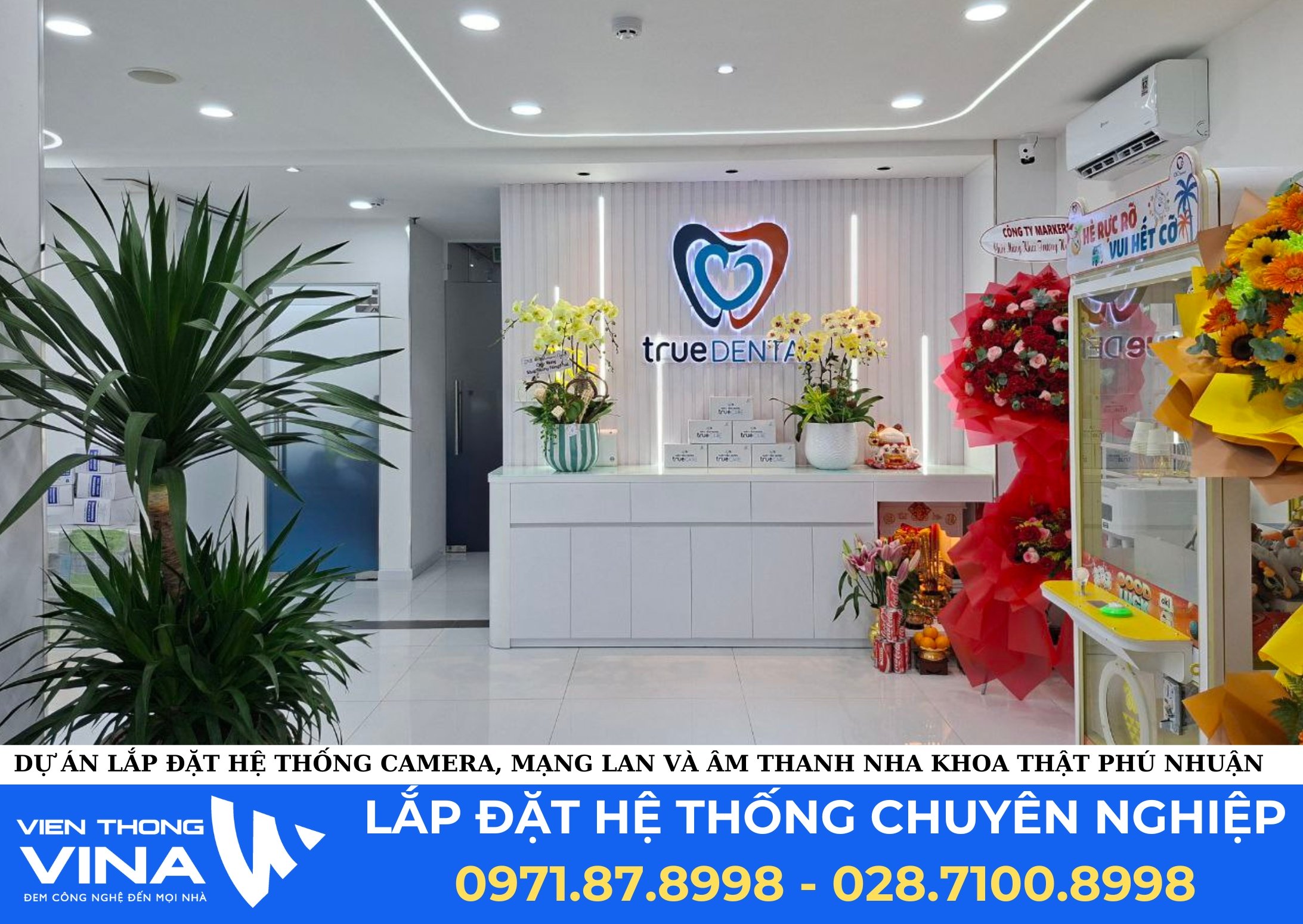 Dự Án Thi Công Hệ Thống Camera, Mạng LAN – Wifi Và Âm Thanh Nội Bộ Tại Công Ty Cổ Phần Nha Khoa Thật Phú Nhuận