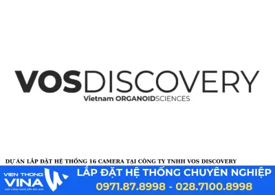 Dự Án Lắp Đặt Hệ Thống 16 Camera Tại Công Ty TNHH Vos Discovery